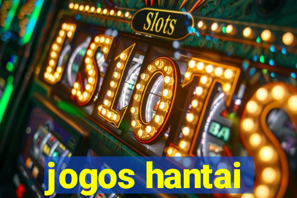 jogos hantai